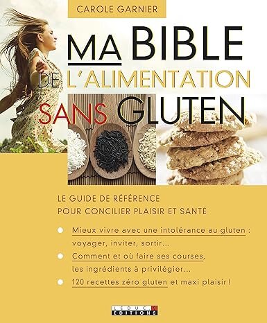 Ma bible de l'alimentation sans gluten