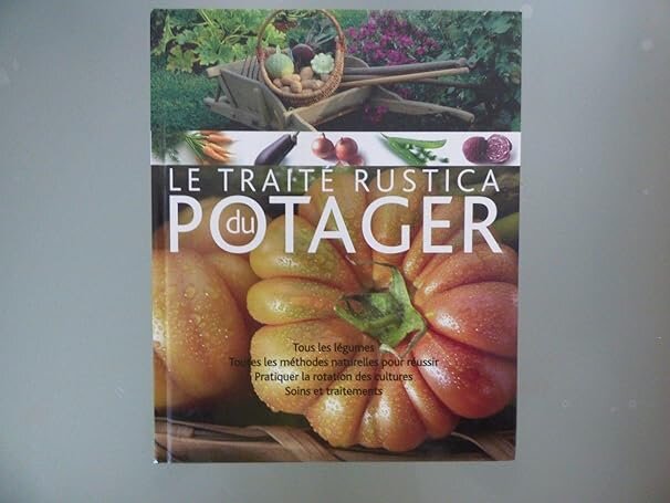 Le traité Rustica du potager