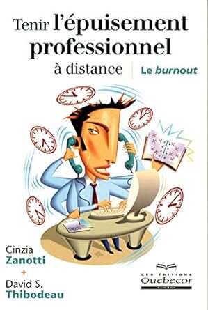 Tenir l'épuisement professionnel à distance