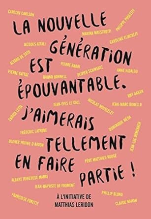 La nouvelle génération est épouvantable. J'aimerais tellement en faire partie !