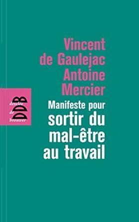 Manifeste pour sortir du mal-être au travail