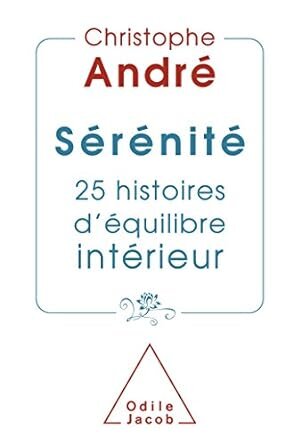 Sérénité 25 histoires d'équilibre intérieur - Livre d'occasion