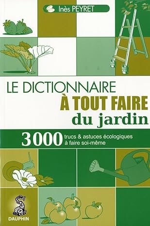 Le dictionnaire à tout faire du jardin