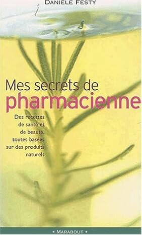Mes secrets de pharmacienne