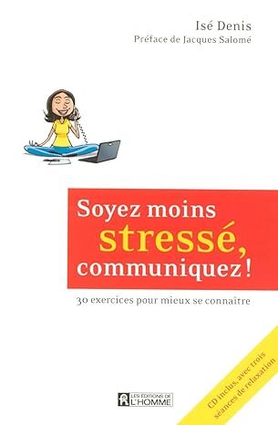 Soyez moins stressé, communiquez !