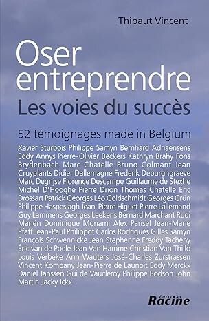 Oser entreprendre Les voies du succès 