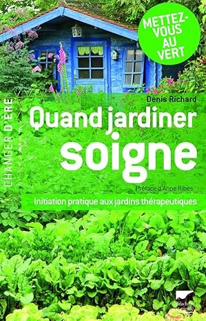Quand jardiner soigne