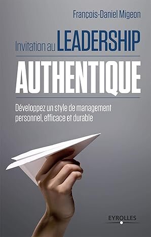 Invitation au leadership authentique