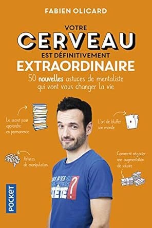 Votre cerveau est définitivement extraordinaire