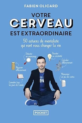 Votre cerveau est extraordinaire