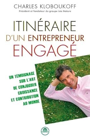 Itinéraire d'un entrepreneur engagé