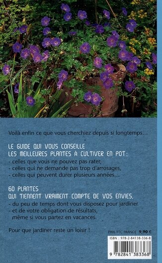 Ca pousse vite, ça résiste et ça fleurit longtemps