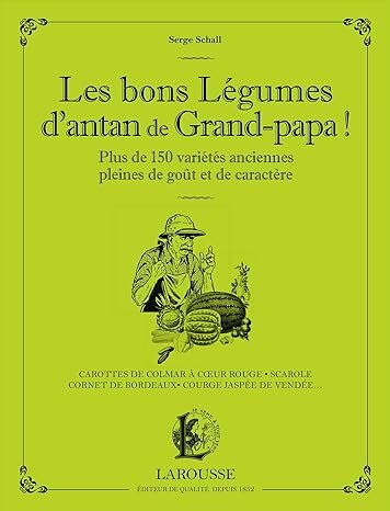 Les bons légumes d'antan de Grand-papa