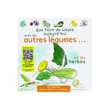 Que faire de simple aujourd'hui avec les autres légumes?